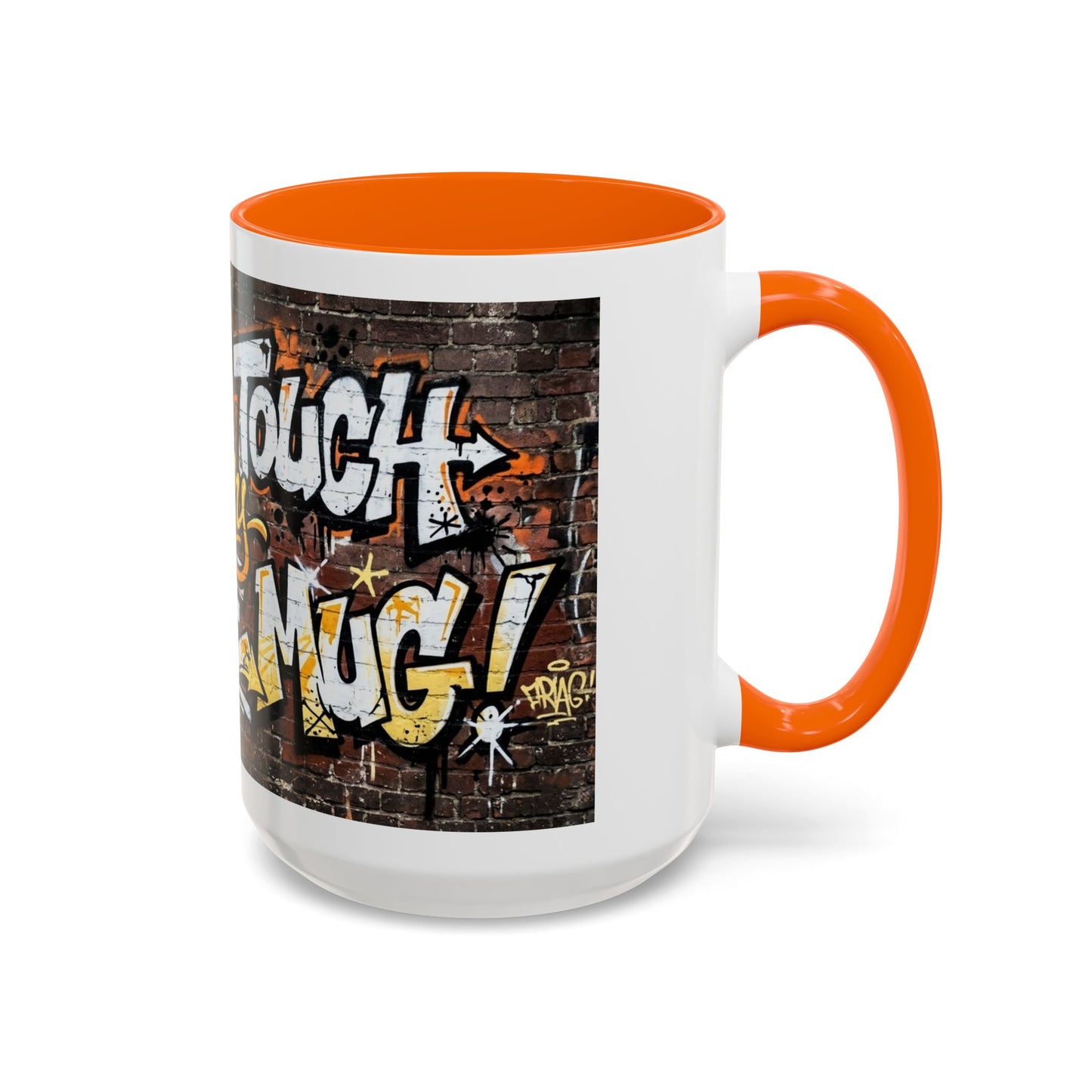 Don't touch My Coffee Mug Accent Coffee Mug (11, 15oz)