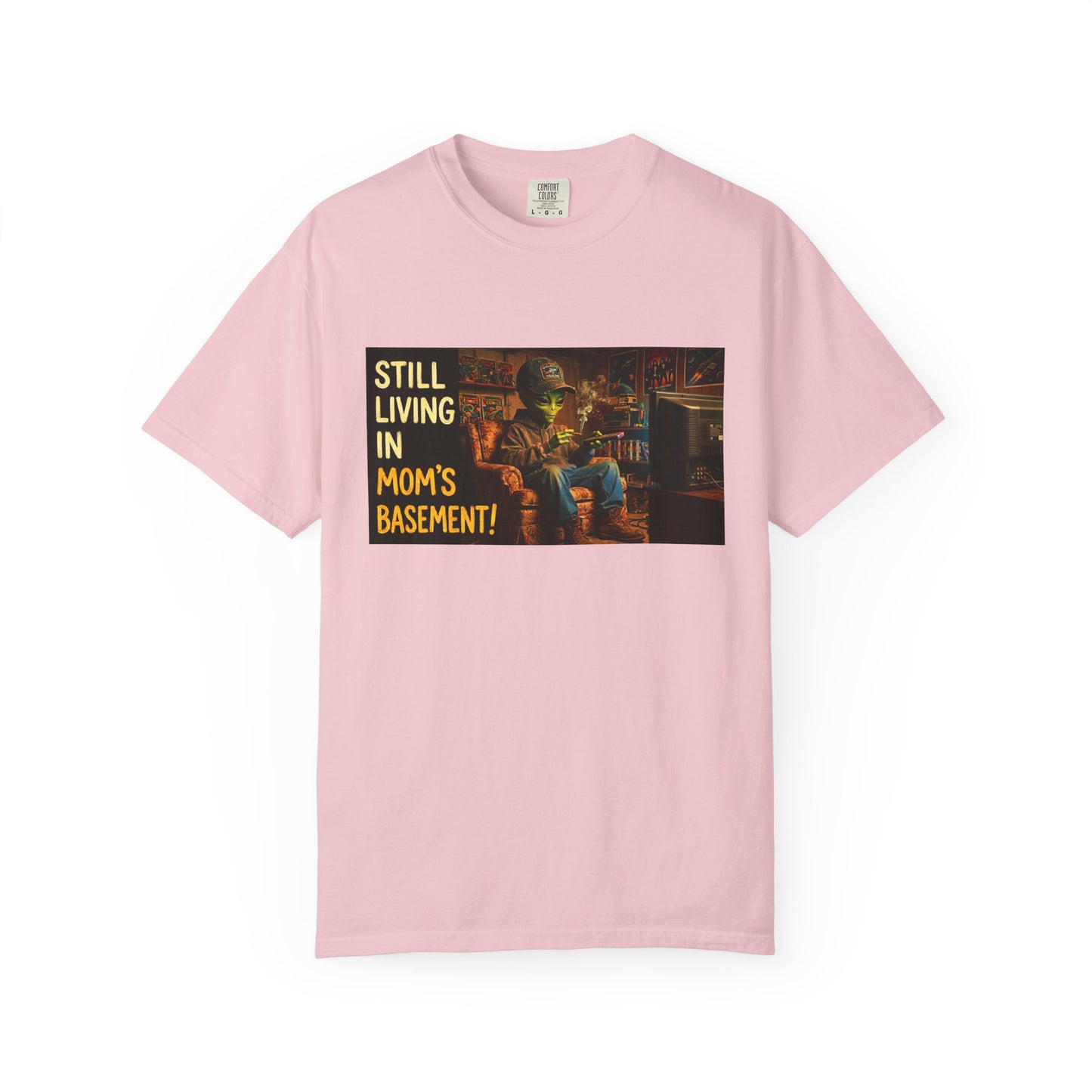 Still Living in Mom's Basement Funny Garment-Dyed Tee — Gag Gift for Him or Her