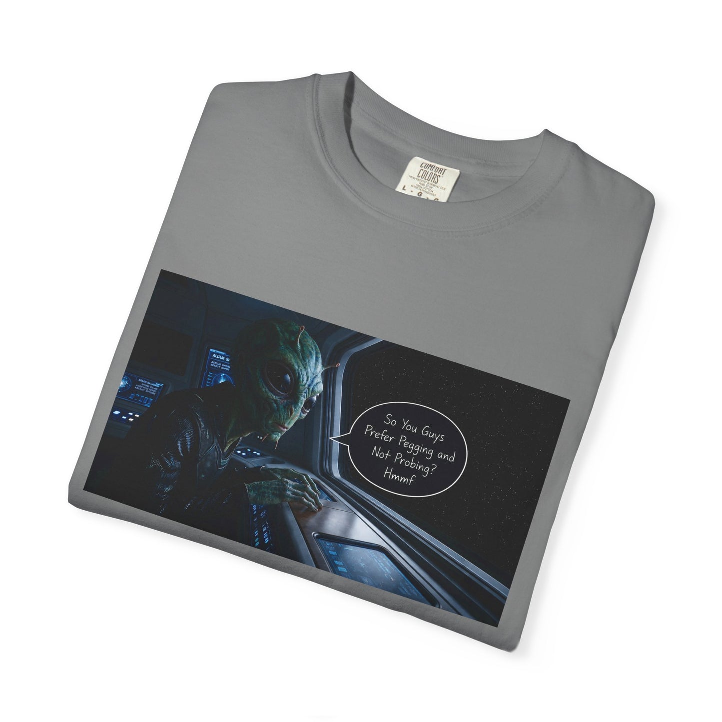Alien Probing Funny Adult Humor Garment-Dyed Tee — Gag Gift for Him or Her