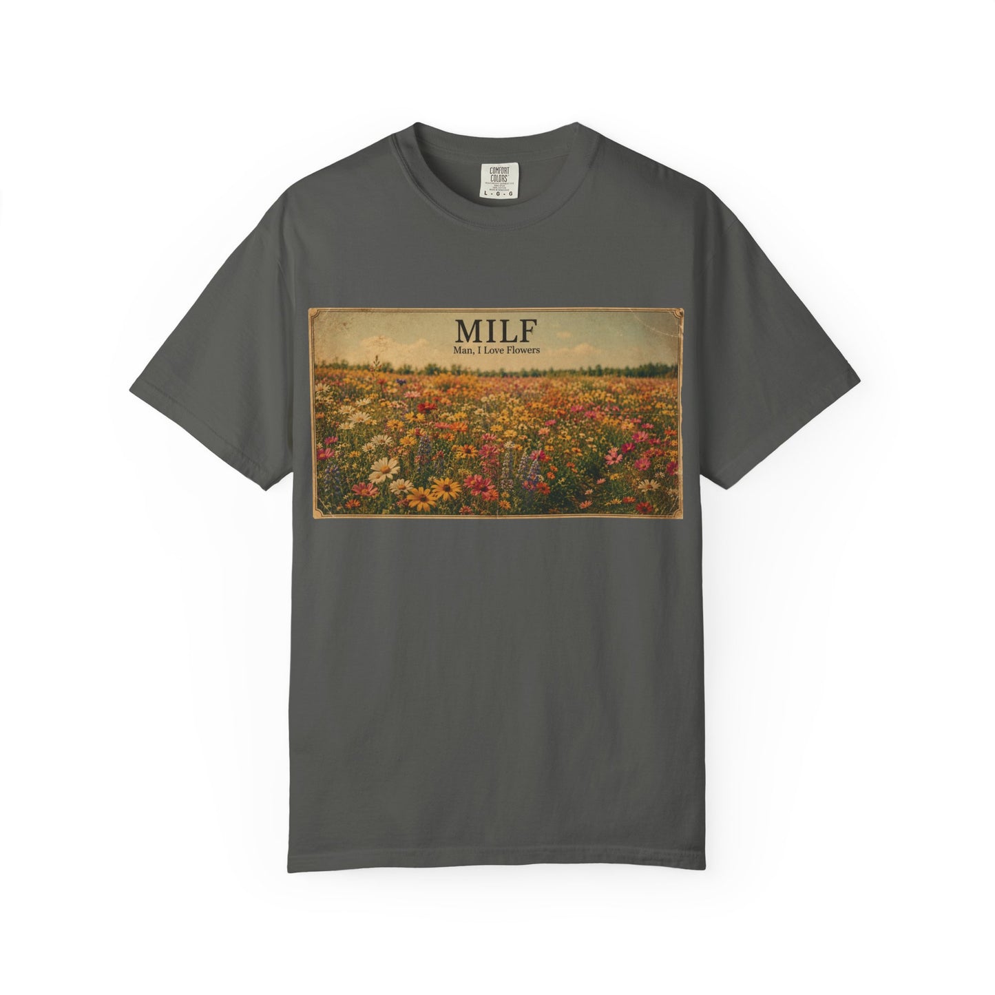 MILF Flowers Unisex Garment-Dyed T-shirt