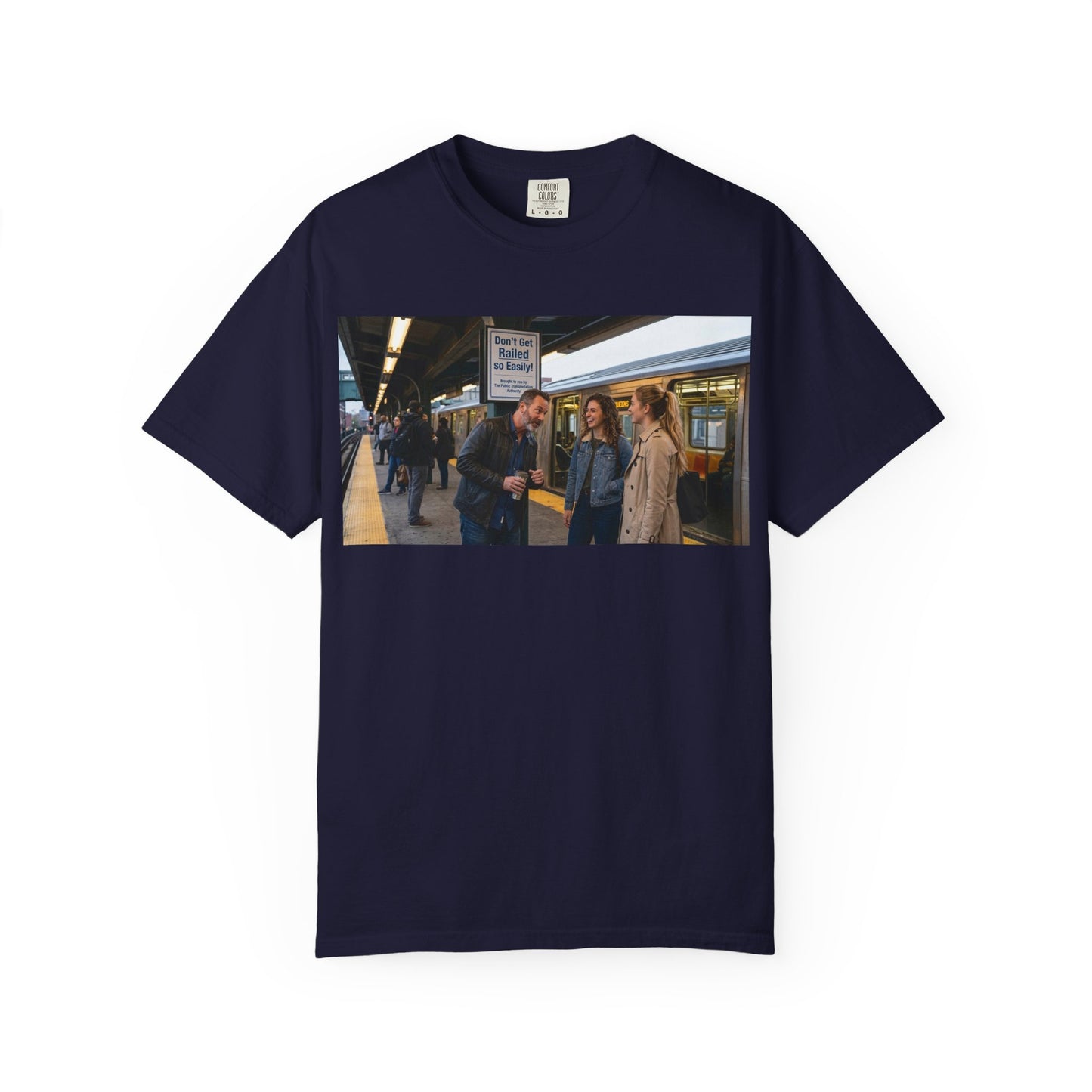 Don't Get Railed Funny Adult Humor Garment-Dyed T-Shirt — Gag Gift