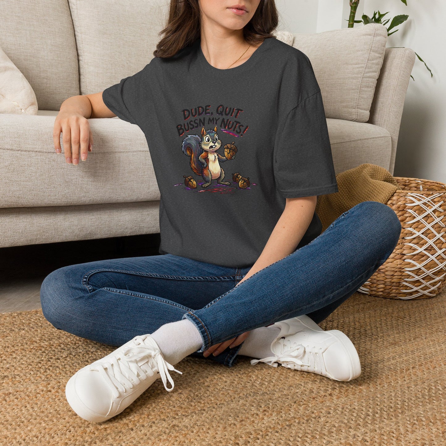 Dude Quit Bussn My Nuts Funny Adult Humor Softstyle Tee — Gag Gift for Him or Her