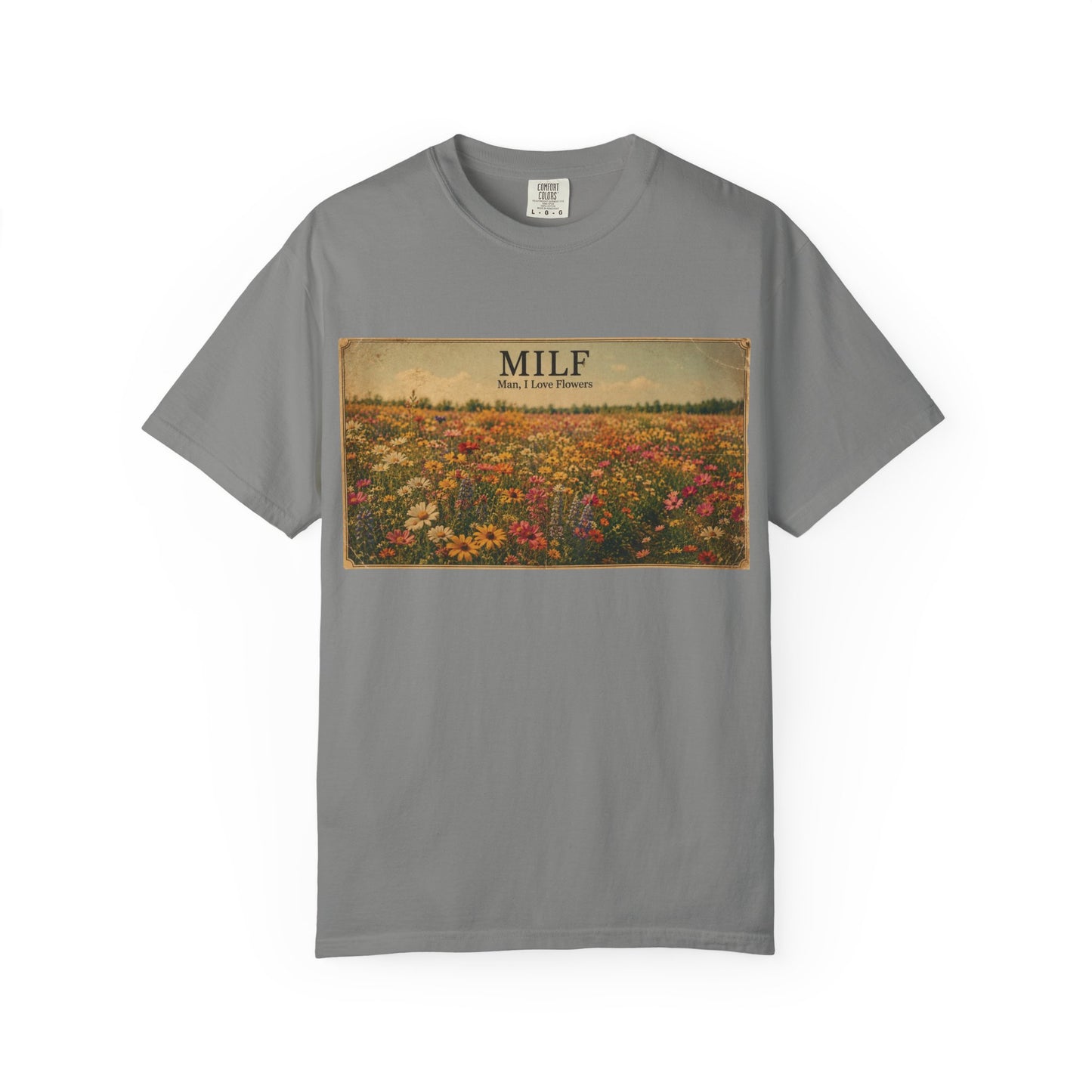 MILF Flowers Unisex Garment-Dyed T-shirt