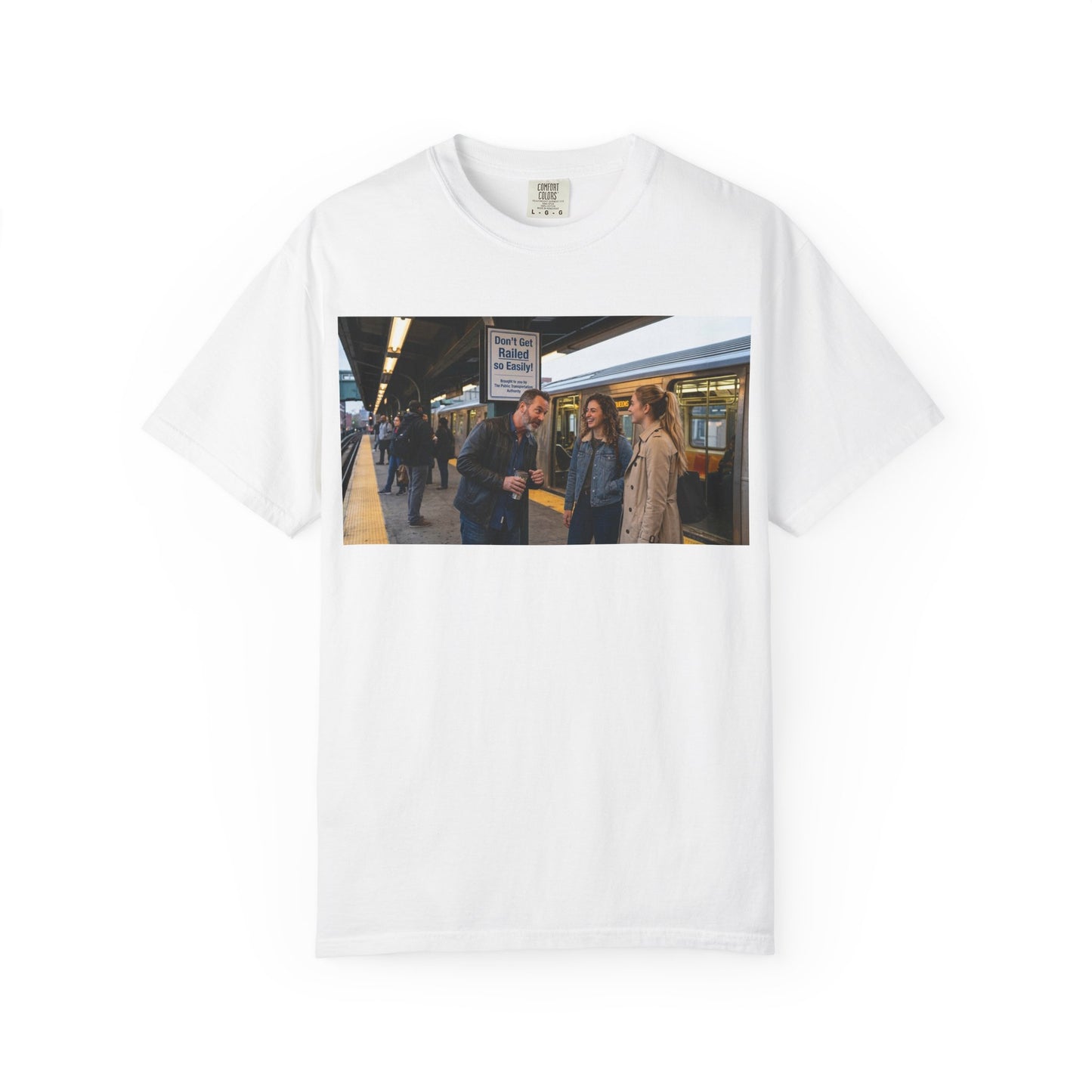 Don't Get Railed Funny Adult Humor Garment-Dyed T-Shirt — Gag Gift