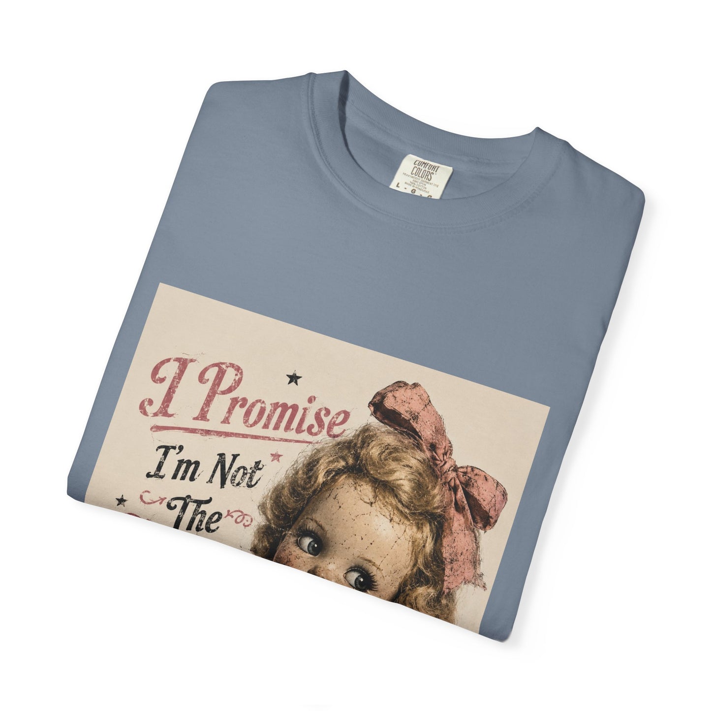 Crazy Girlfriend Funny Garment-Dyed T-Shirt — Funny Gift for Her