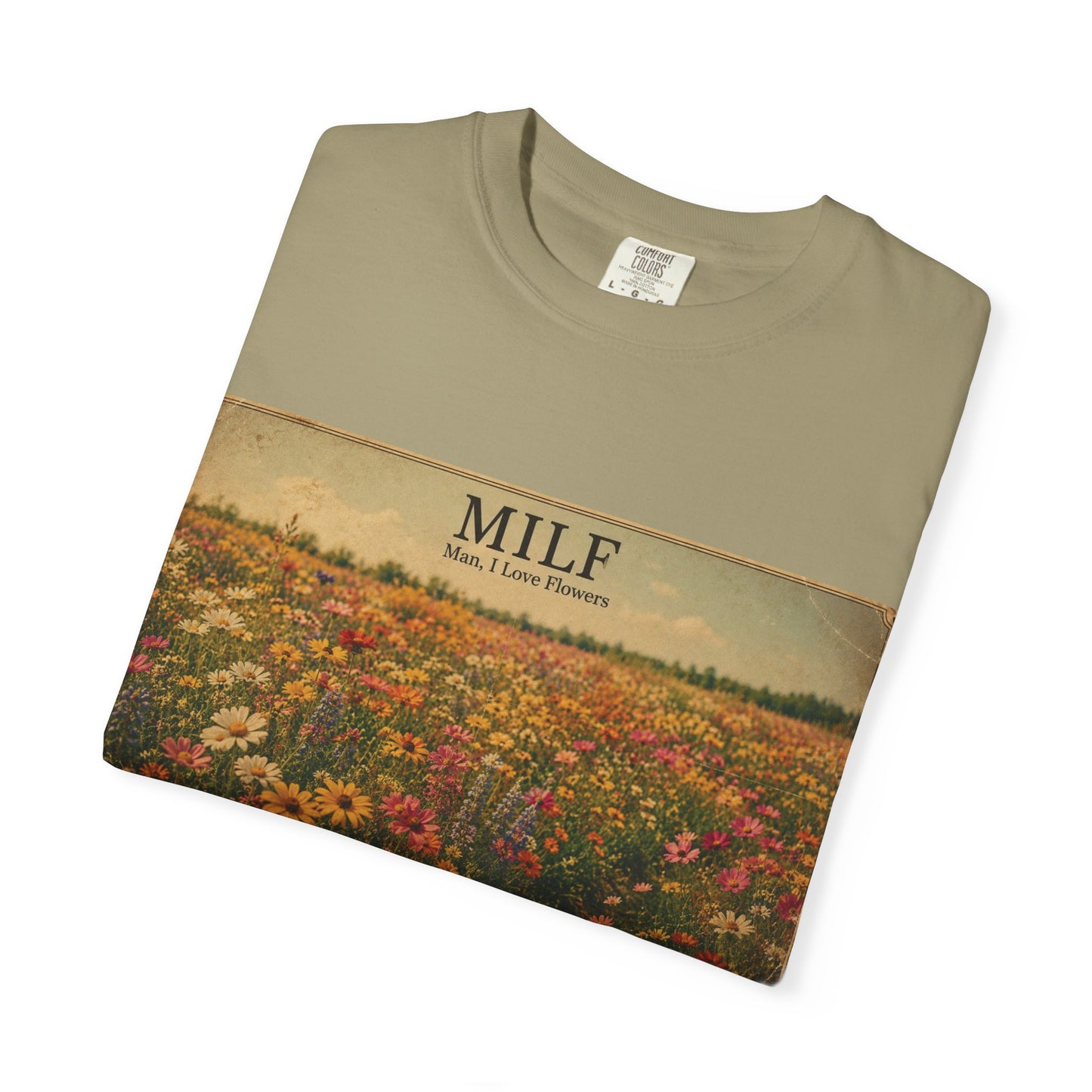 MILF Flowers Unisex Garment-Dyed T-shirt