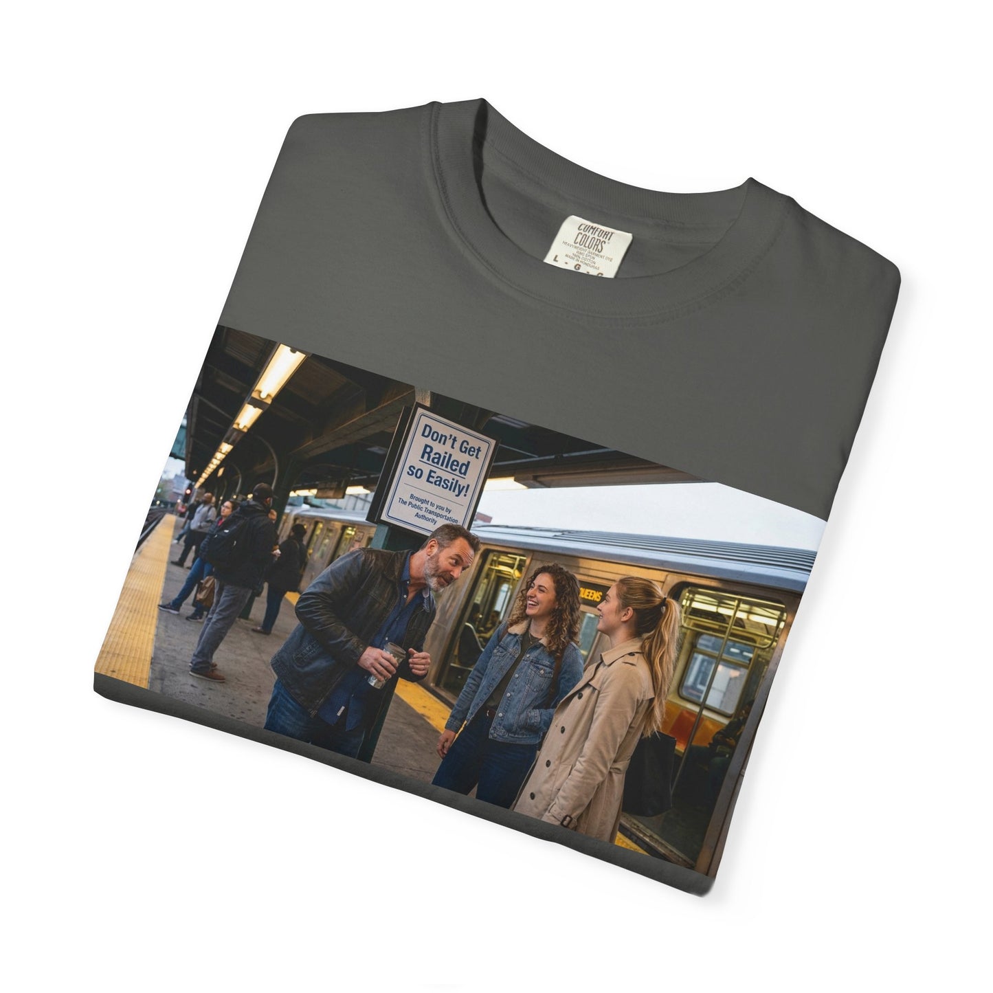 Don't Get Railed Funny Adult Humor Garment-Dyed T-Shirt — Gag Gift