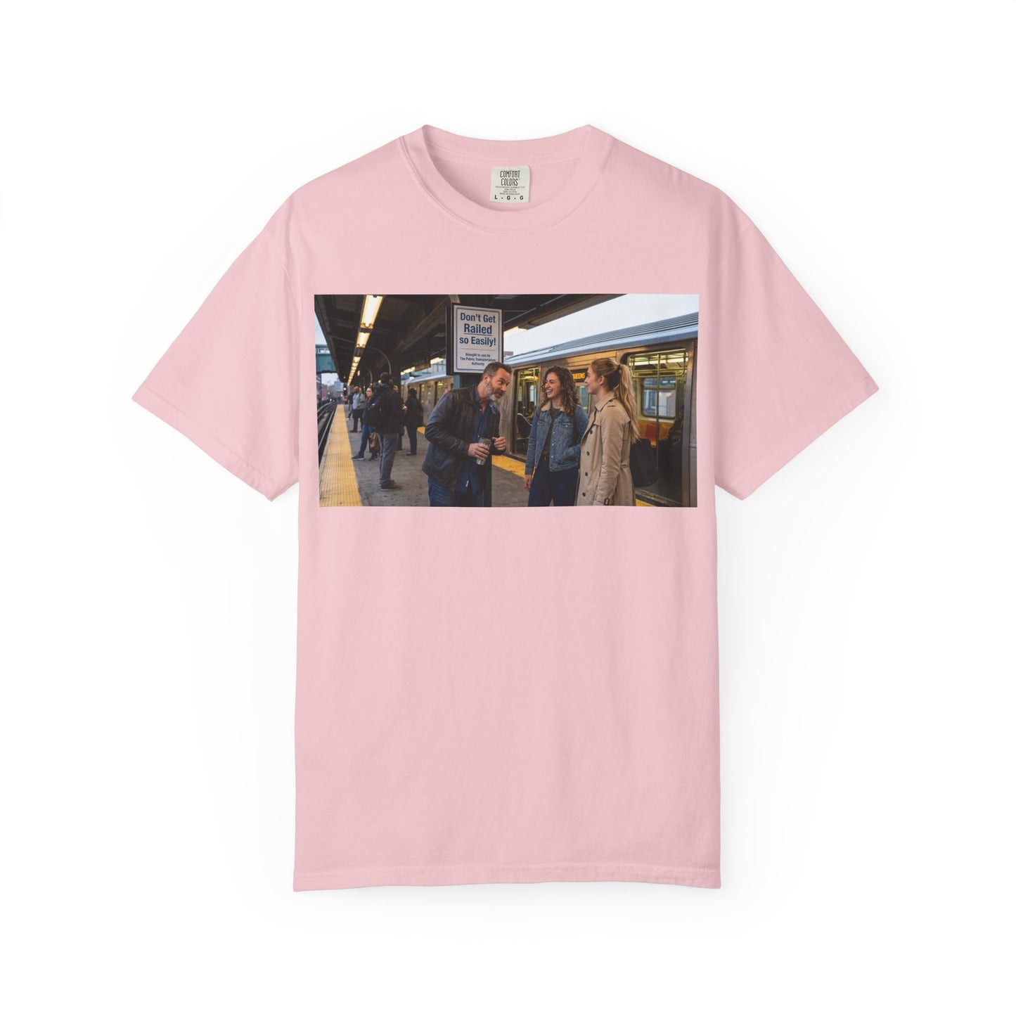 Don't Get Railed Funny Adult Humor Garment-Dyed T-Shirt — Gag Gift