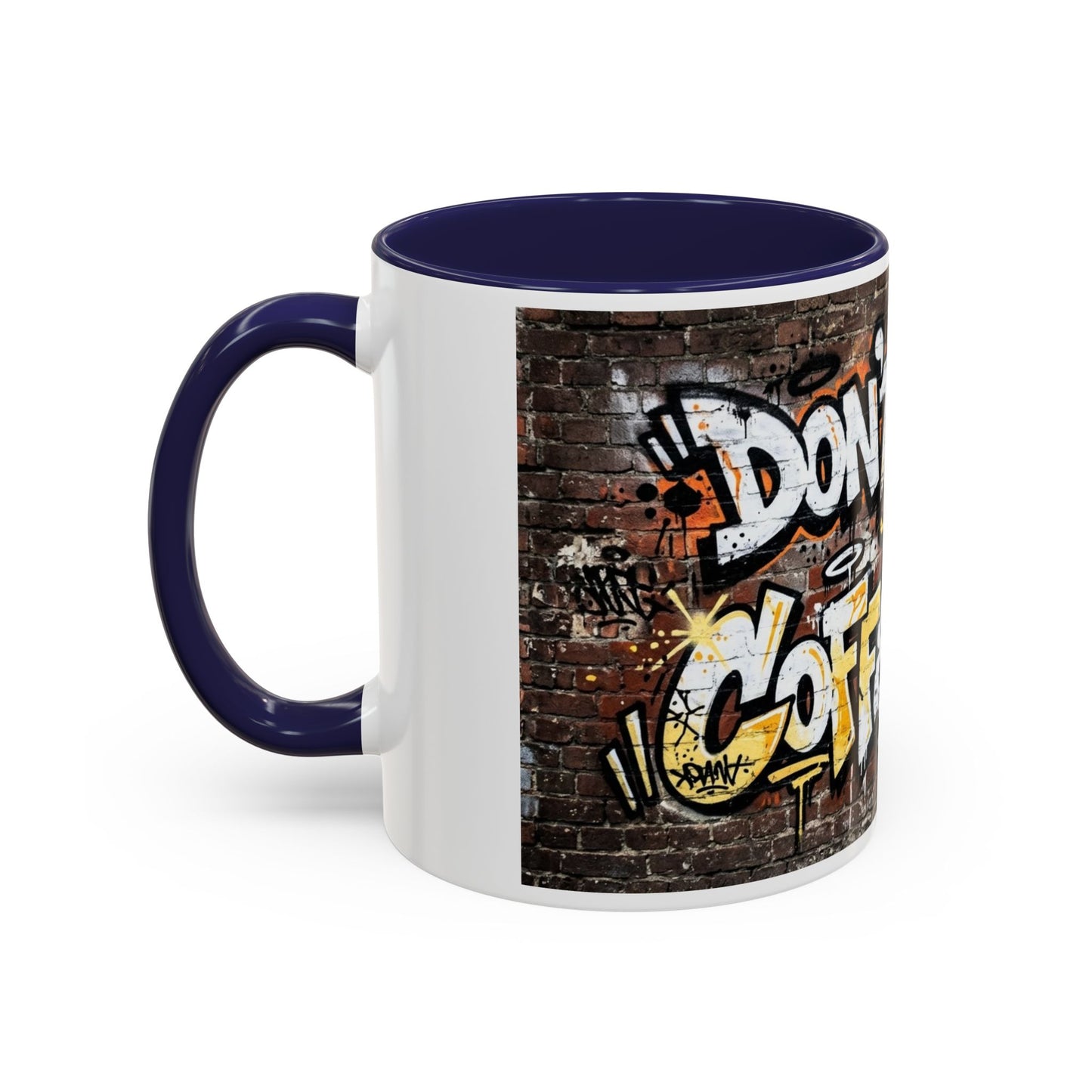 Don't touch My Coffee Mug Accent Coffee Mug (11, 15oz)