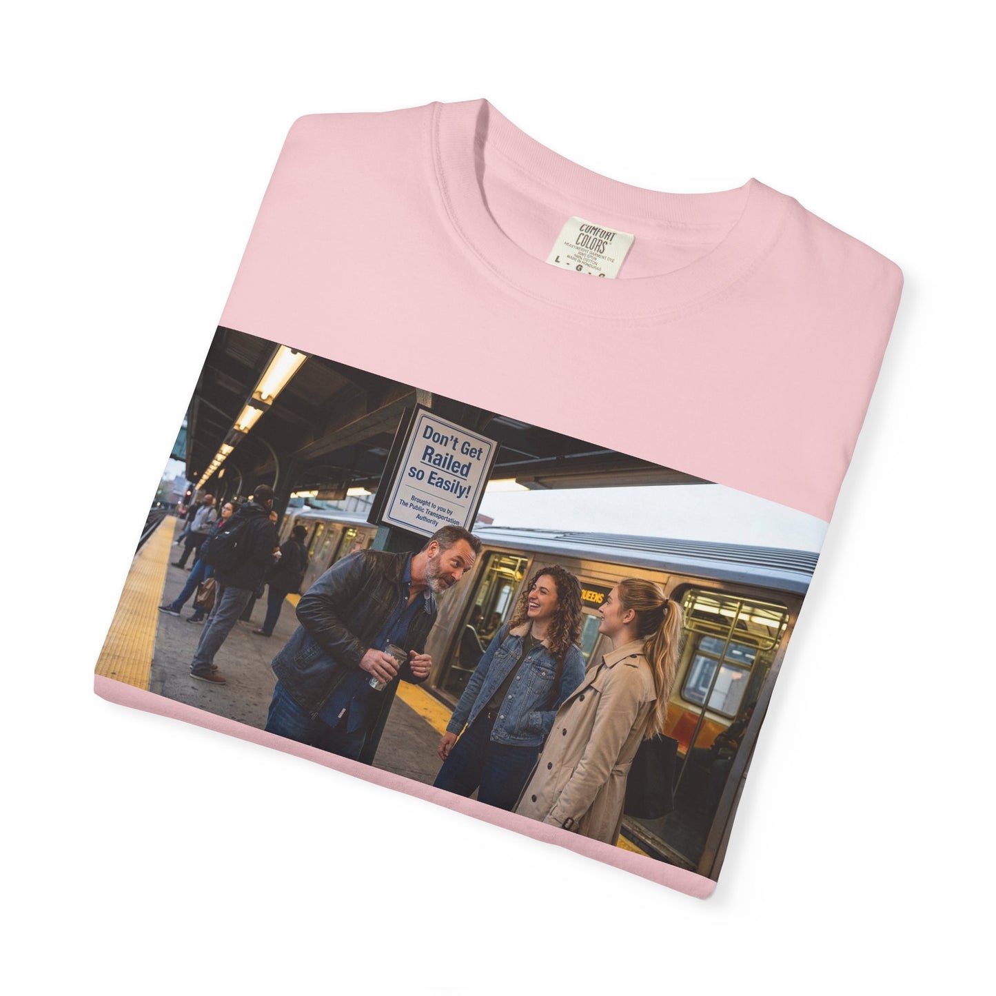 Don't Get Railed Funny Adult Humor Garment-Dyed T-Shirt — Gag Gift