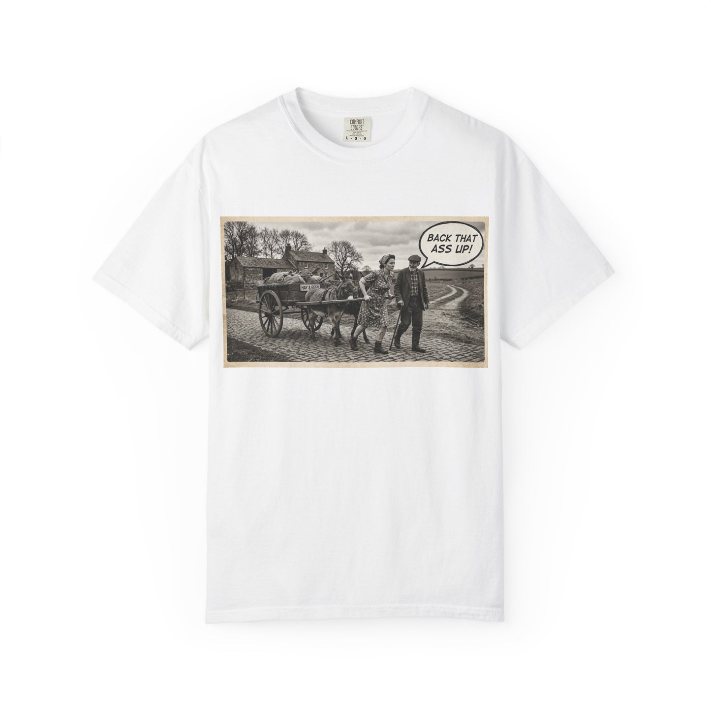 Back that Ass up Unisex Garment-Dyed T-shirt