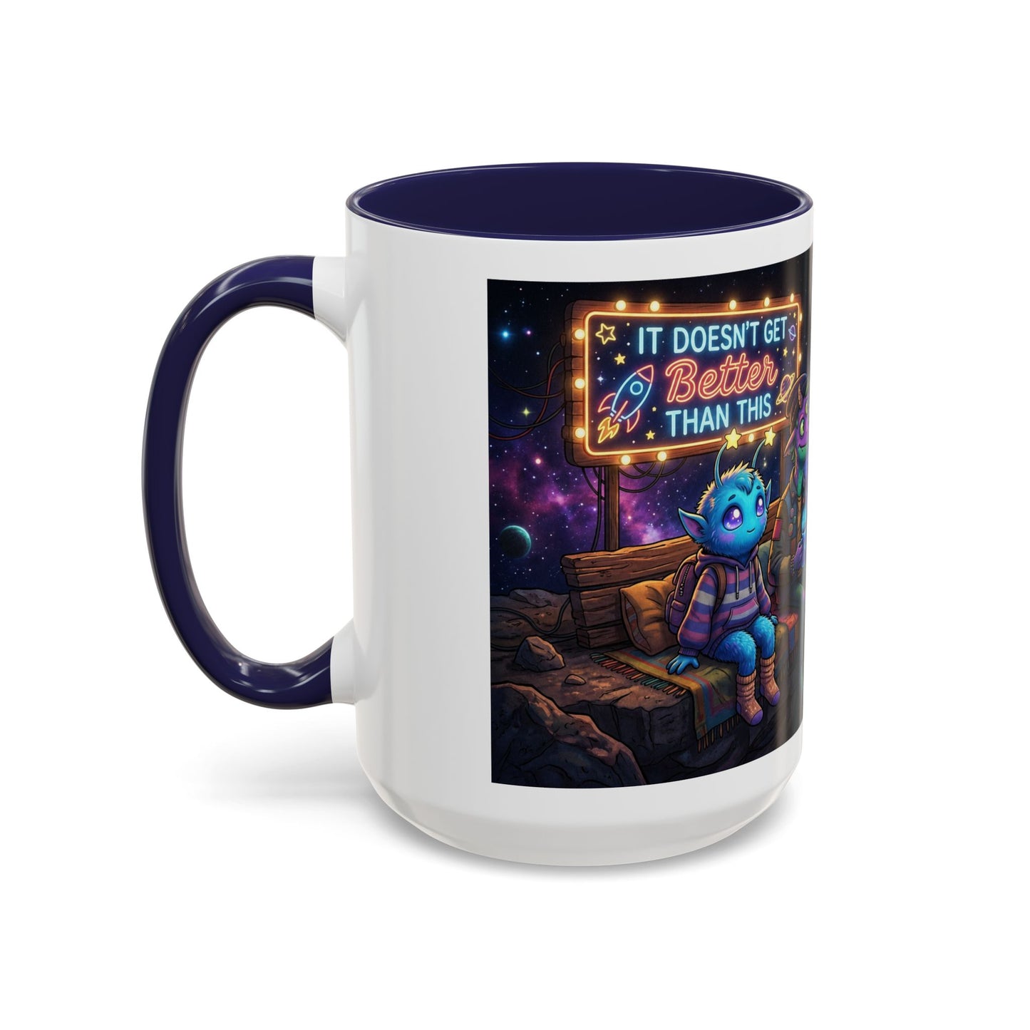 It doesn't get better than this Accent Coffee Mug (11, 15oz)