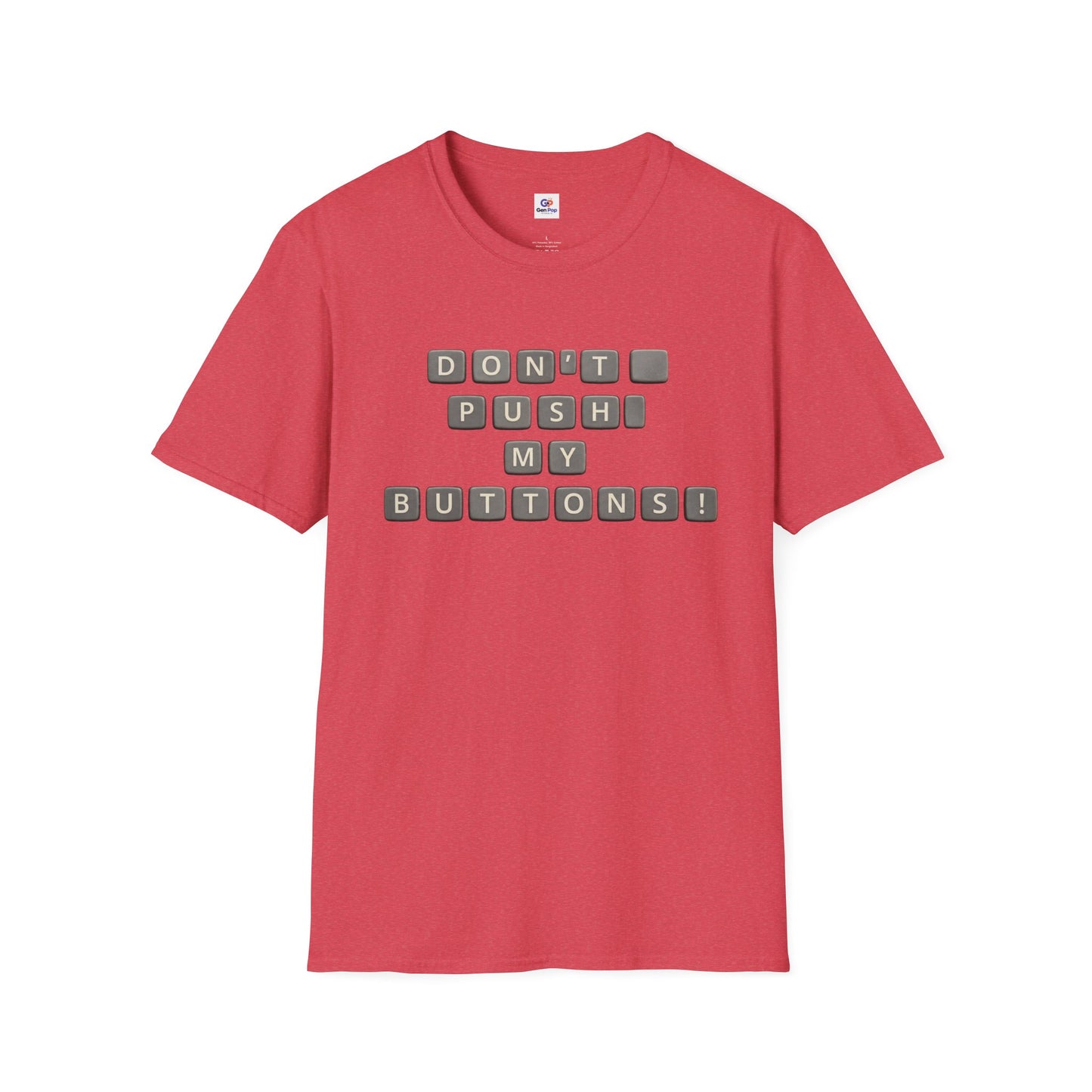Don't Push My Buttons Funny Softstyle Tee — Relatable Gift Idea