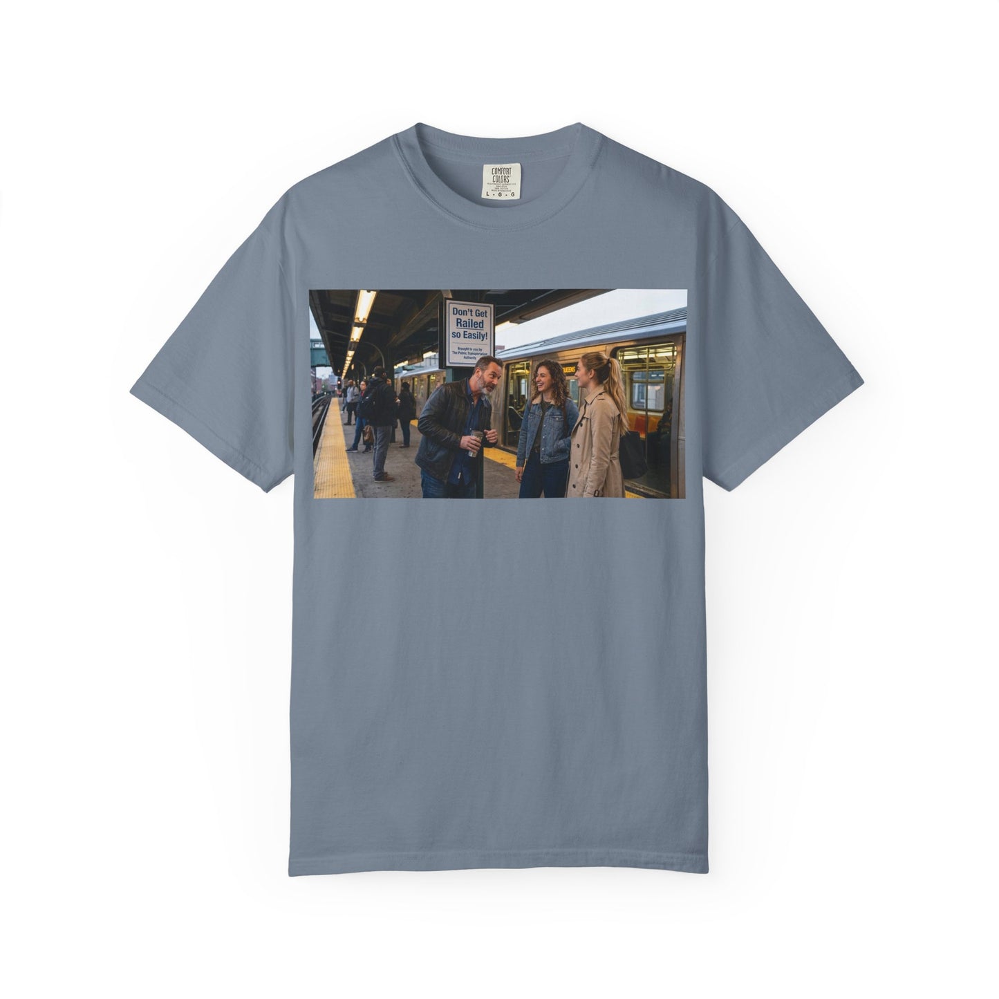 Don't Get Railed Funny Adult Humor Garment-Dyed T-Shirt — Gag Gift