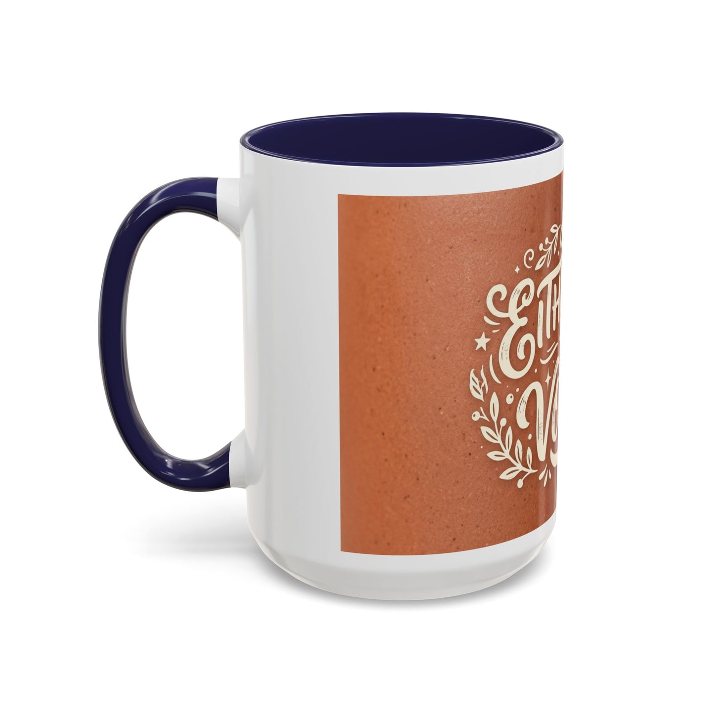 Either this or vodka Accent Coffee Mug (11, 15oz)