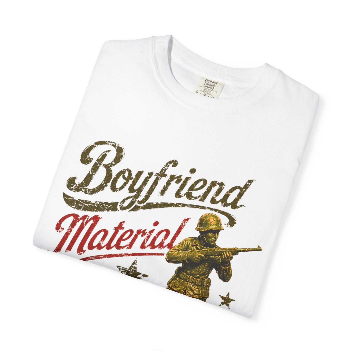 Boyfriend Material Funny Garment-Dyed Tee — Funny Gift for Him