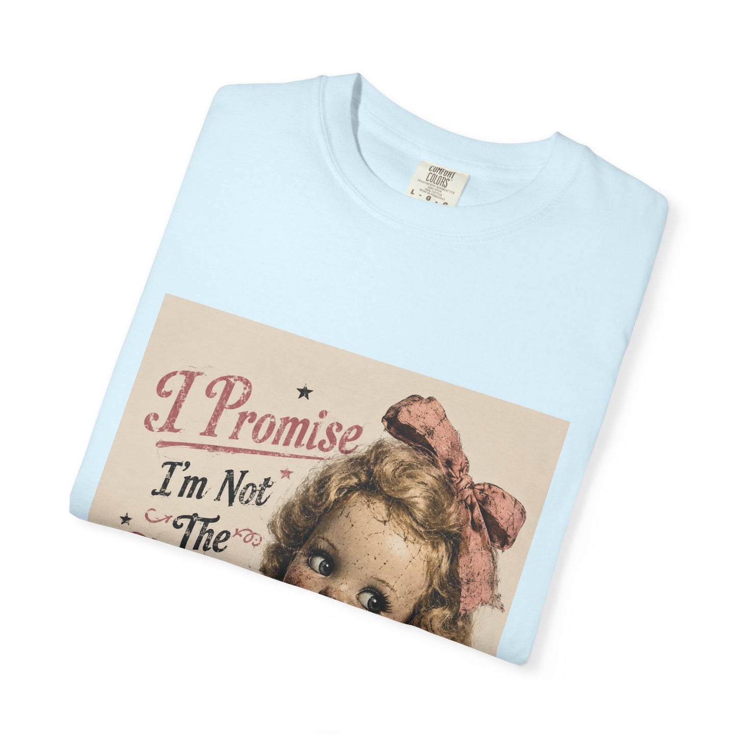 Crazy Girlfriend Funny Garment-Dyed T-Shirt — Funny Gift for Her