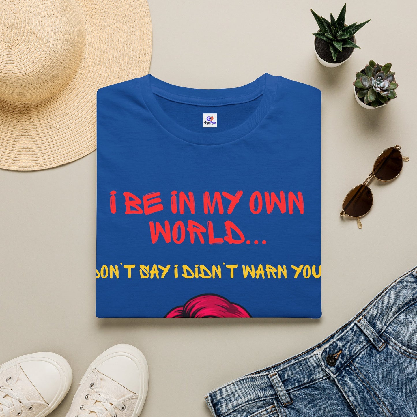 I be in my own world...don't say I didn't warn you! Unisex Softstyle T-Shirt