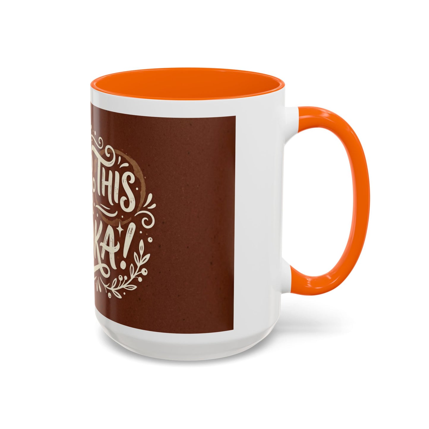 Either this or vodka Accent Coffee Mug (11, 15oz)