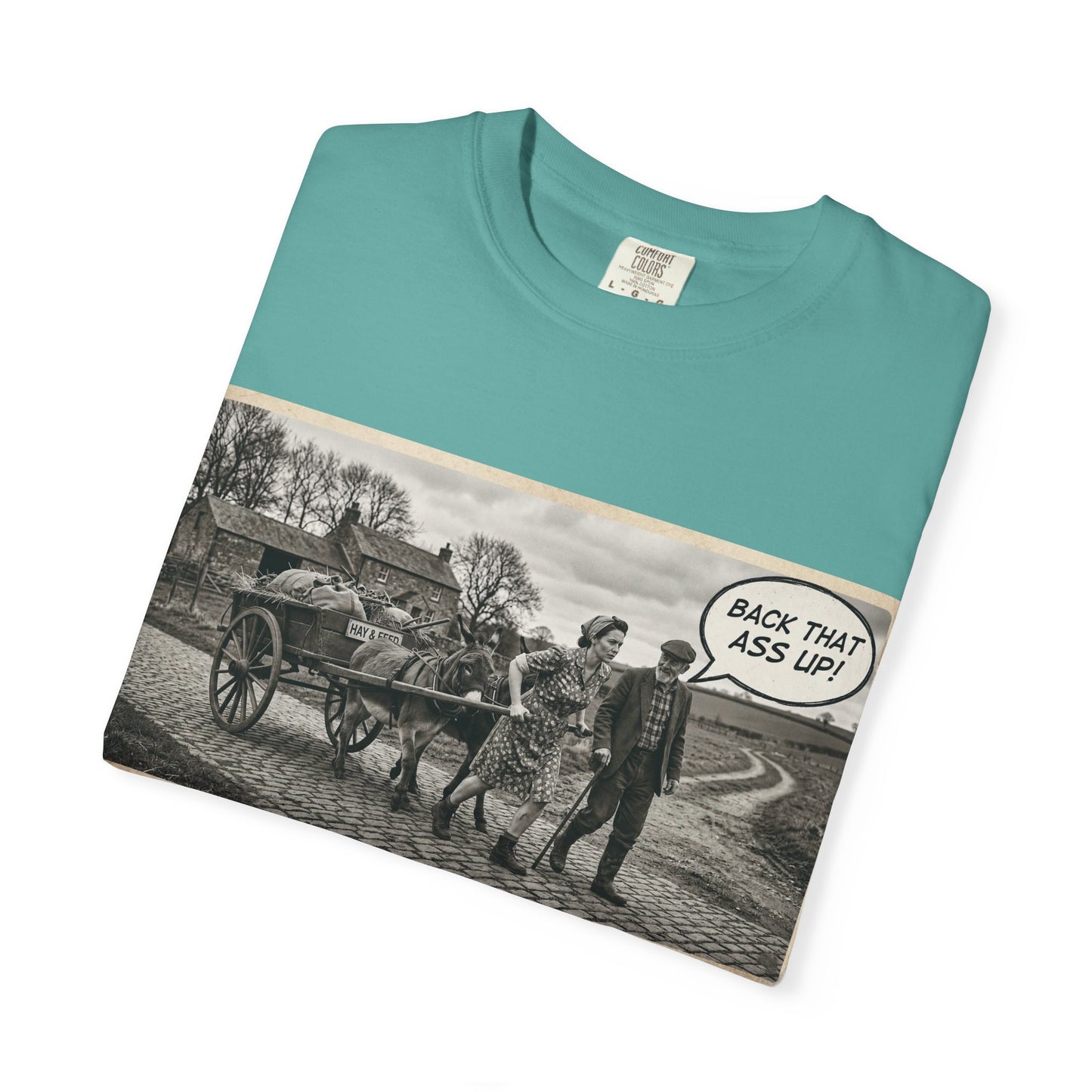 Back that Ass up Unisex Garment-Dyed T-shirt