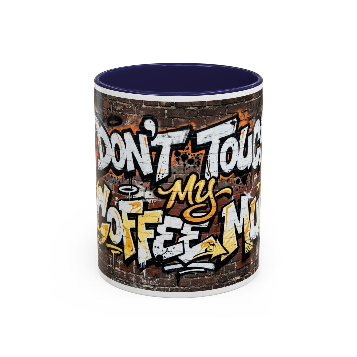 Don't touch My Coffee Mug Accent Coffee Mug (11, 15oz)