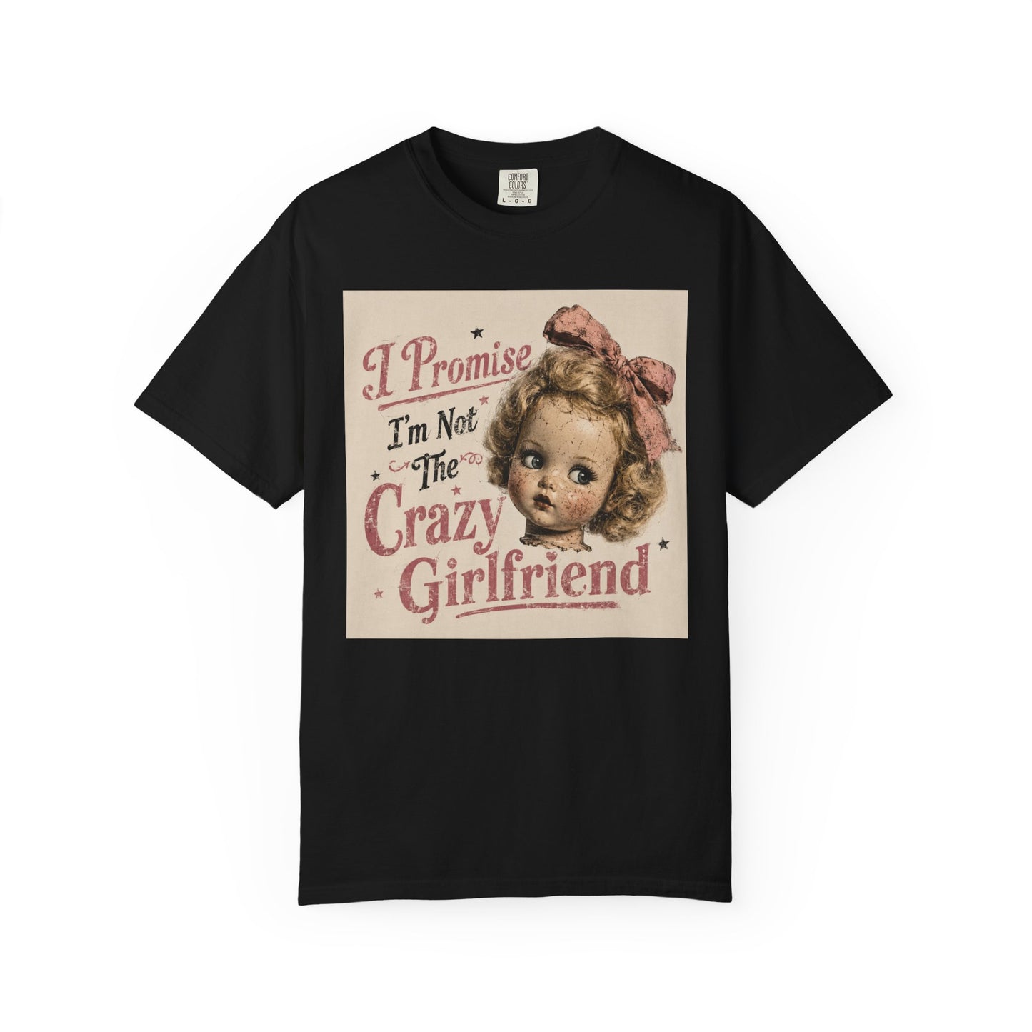 Crazy Girlfriend Unisex Garment-Dyed T-shirt