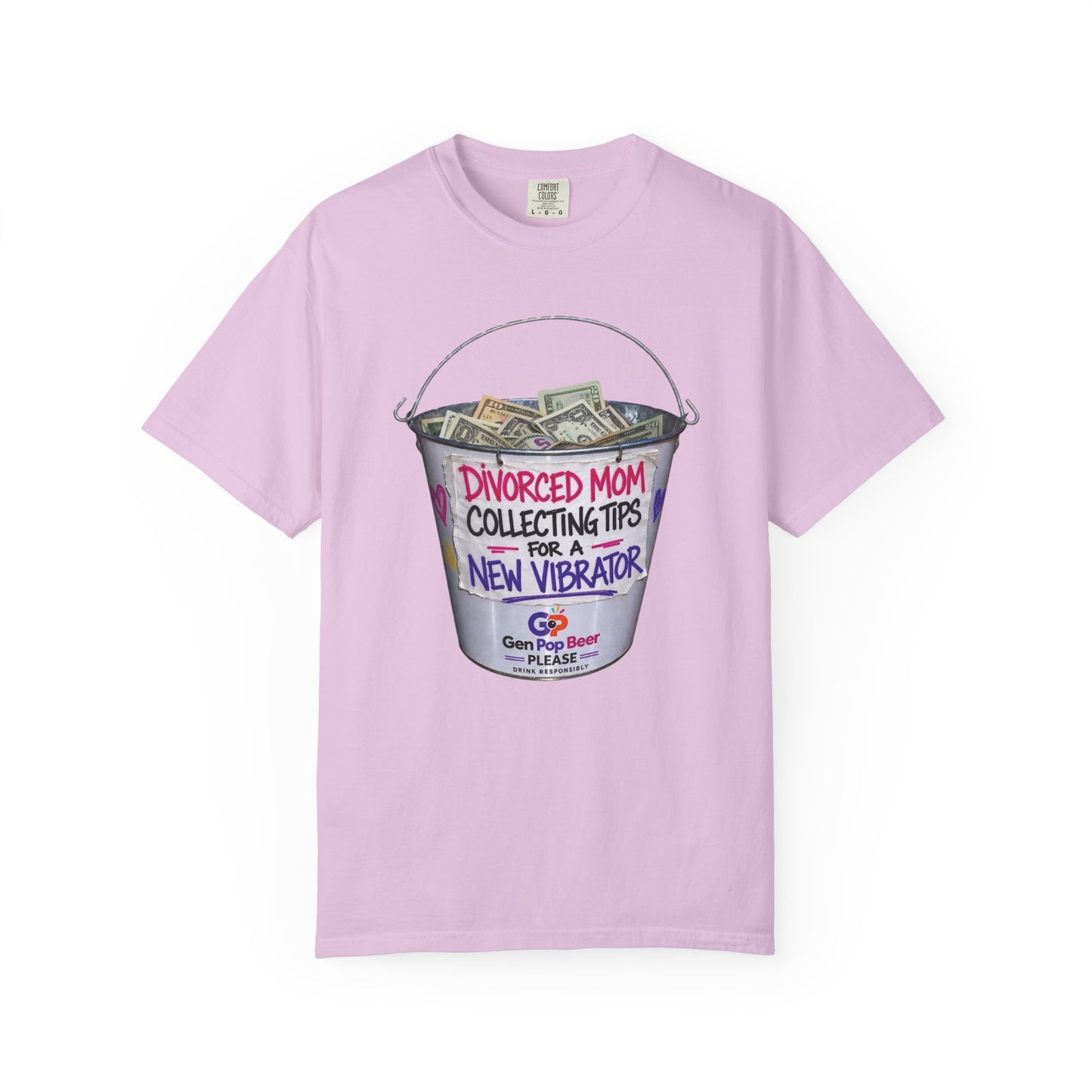 Divorced Mom Collecting Tips for a New One Funny Garment-Dyed Tee — Gag Gift for Her
