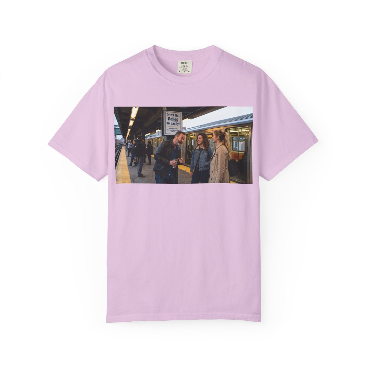 Don't Get Railed Funny Adult Humor Garment-Dyed T-Shirt — Gag Gift