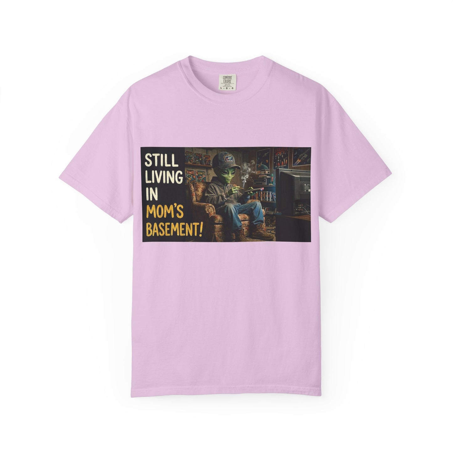 Still living in mom's basement Unisex Garment-Dyed T-shirt