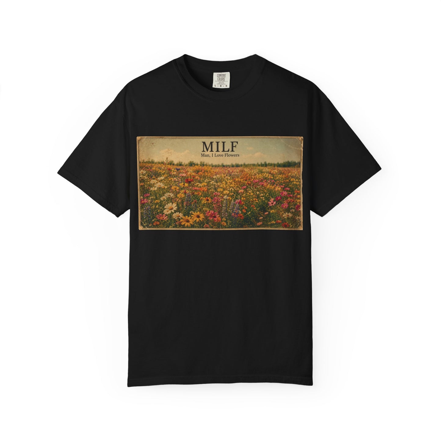 MILF Flowers Unisex Garment-Dyed T-shirt