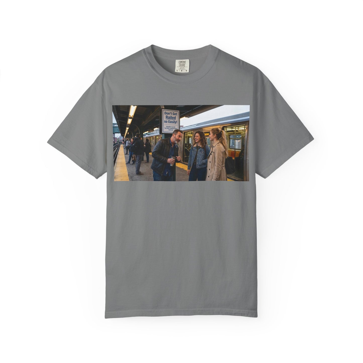 Don't Get Railed Funny Adult Humor Garment-Dyed T-Shirt — Gag Gift