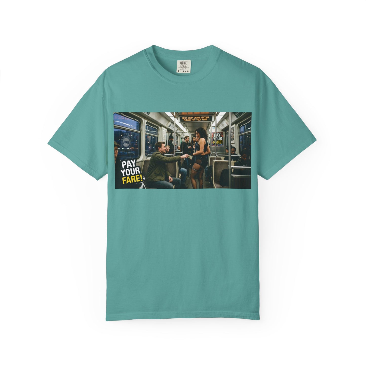 Pay Your Fare Unisex Garment-Dyed T-shirt