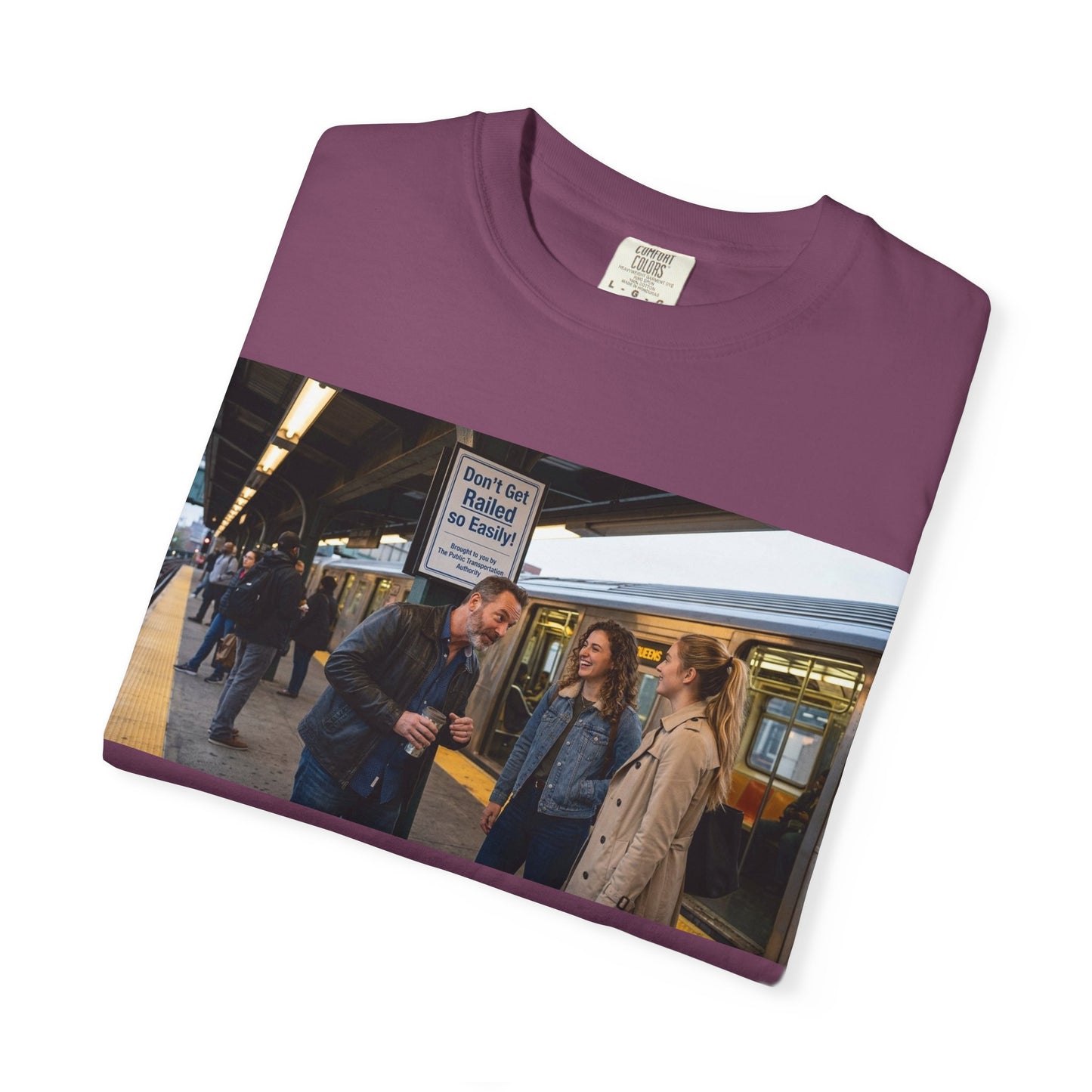 Don't Get Railed Funny Adult Humor Garment-Dyed T-Shirt — Gag Gift
