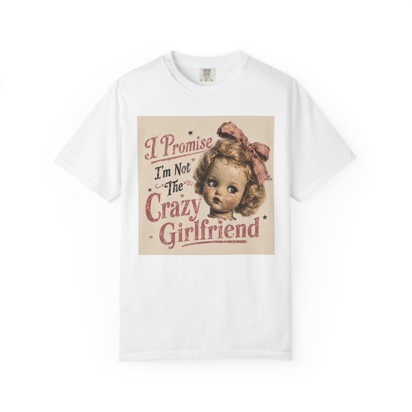 Crazy Girlfriend Unisex Garment-Dyed T-shirt